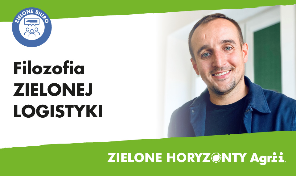 Zielone Horyzonty Filozofia Zielonej Logistyki