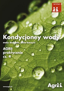 Opracowanie Agrii praktycznie cz. 4  - Kondycjonery wody